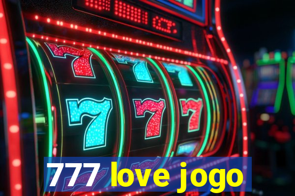 777 love jogo